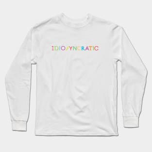 Quirky Type: Idiosyncratic Long Sleeve T-Shirt